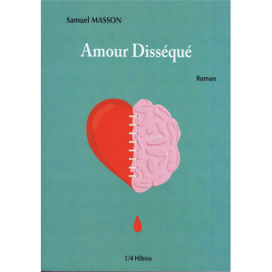 Amour Disséqué